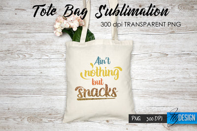 Tote Bag Funny Quotes. Sublimation V.2 Sublimation Fly Design 