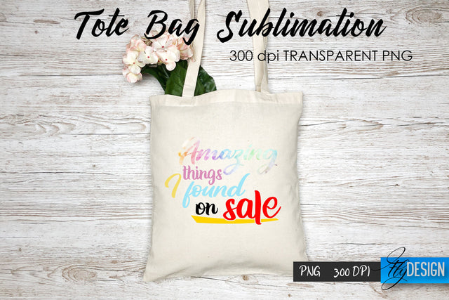 Tote Bag Funny Quotes. Sublimation V.3 Sublimation Fly Design 
