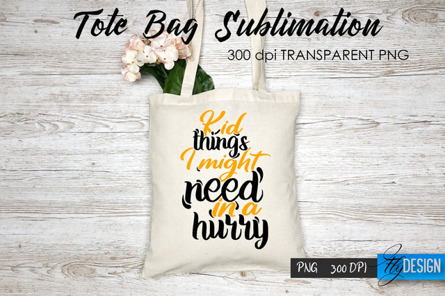 Tote Bag Funny Quotes. Sublimation V.33 Sublimation Fly Design 