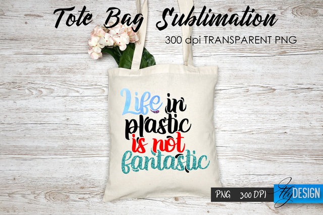 Tote Bag Funny Quotes. Sublimation V.34 Sublimation Fly Design 