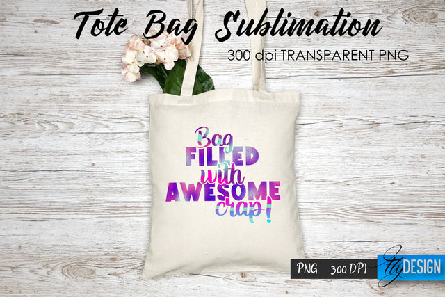 Tote Bag Funny Quotes. Sublimation v.4 Sublimation Fly Design 