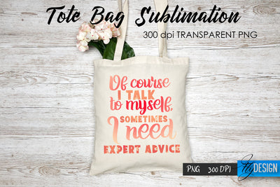 Tote Bag Funny Quotes. Sublimation V.43 Sublimation Fly Design 