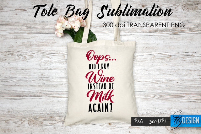 Tote Bag Funny Quotes. Sublimation V.44 Sublimation Fly Design 