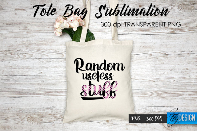 Tote Bag Funny Quotes. Sublimation V.48 Sublimation Fly Design 