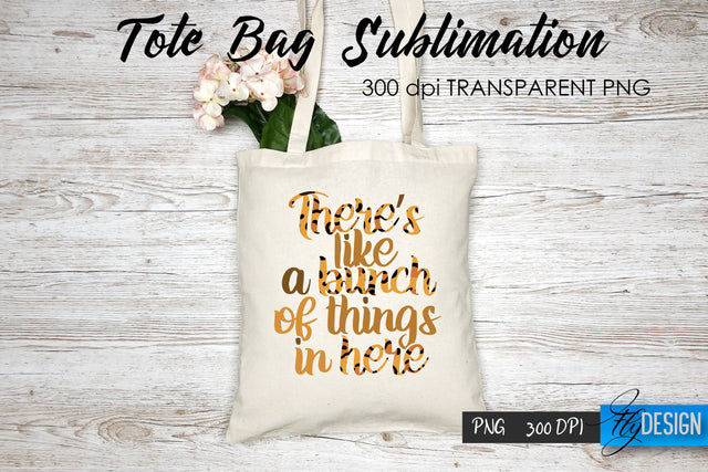 Tote Bag Funny Quotes. Sublimation V.55 Sublimation Fly Design 