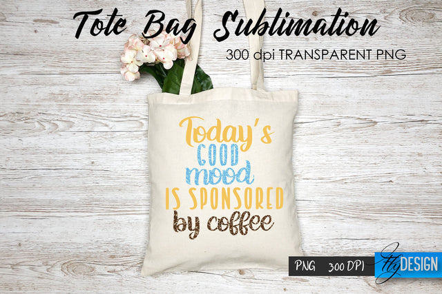 Tote Bag Funny Quotes. Sublimation V.59 Sublimation Fly Design 