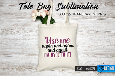 Tote Bag Funny Quotes. Sublimation V.61 Sublimation Fly Design 