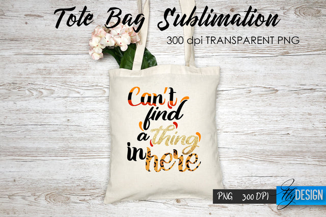 Tote Bag Funny Quotes. Sublimation V.8 Sublimation Fly Design 