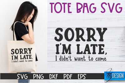 Tote Bag Quotes SVG | Tote bag SVG | Funny Saying | Sarcastic SVG Fly Design 