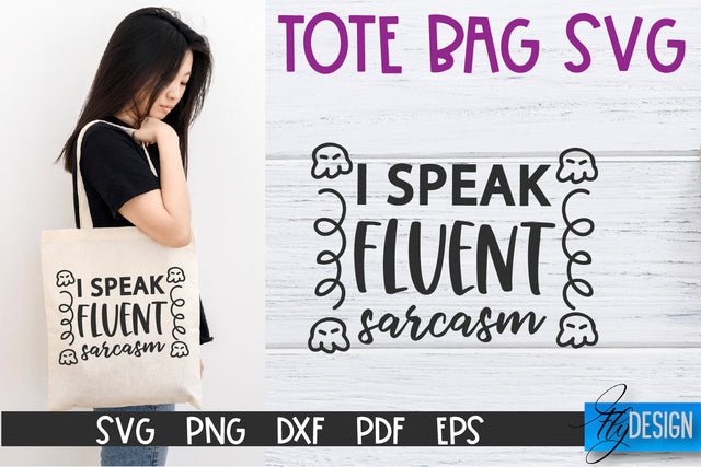 Tote Bag Quotes SVG | Tote bag SVG | Funny Saying | Sarcastic SVG Fly Design 