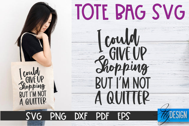 Tote Bag Quotes SVG | Tote bag SVG | Funny Saying | Sarcastic SVG Fly Design 