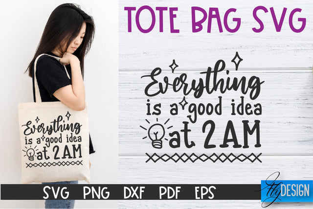 Tote Bag Quotes SVG | Tote bag SVG | Funny Saying | Sarcastic SVG Fly Design 
