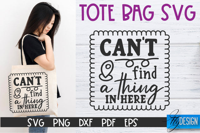 Tote Bag Quotes SVG | Tote bag SVG | Funny Saying | Sarcastic SVG Fly Design 