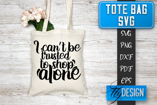 Tote Bag SVG | Tote Bag Quotes SVG | Shopping Bag Sayings SVG SVG Fly Design 