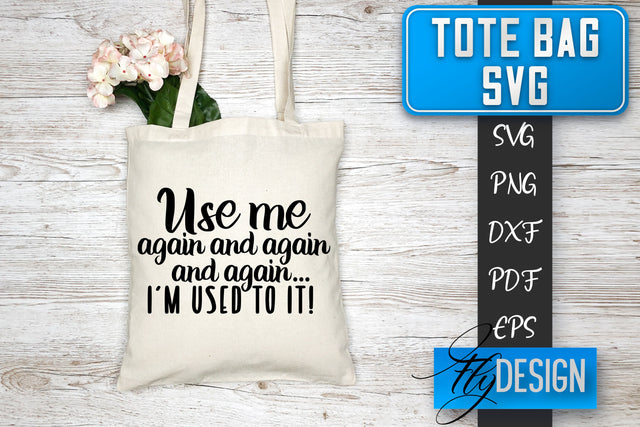 Tote Bag SVG | Tote Bag Quotes SVG | Shopping Bag Sayings SVG SVG Fly Design 