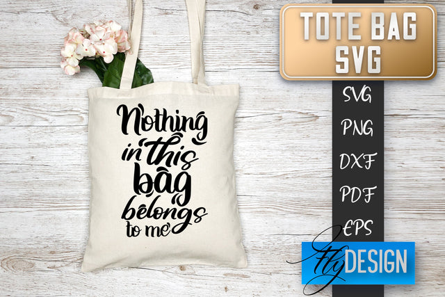 Tote Bag SVG | Tote Bag Quotes SVG | Shopping Bag Sayings SVG SVG Fly Design 