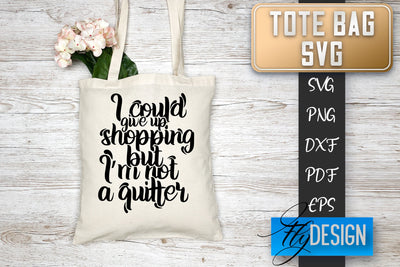 Tote Bag SVG | Tote Bag Quotes SVG | Shopping Bag Sayings SVG SVG Fly Design 