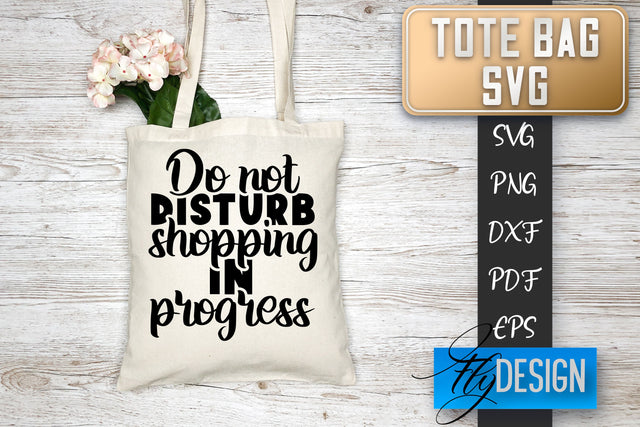 Tote Bag SVG | Tote Bag Quotes SVG | Shopping Bag Sayings SVG SVG Fly Design 