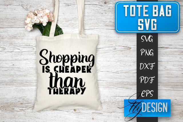 Tote Bag SVG | Tote Bag Quotes SVG | Shopping Bag Sayings SVG SVG Fly Design 