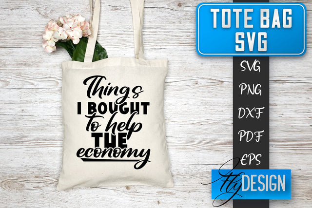 Tote Bag SVG | Tote Bag Quotes SVG | Shopping Bag Sayings SVG SVG Fly Design 