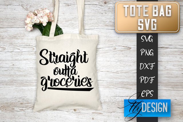 Tote Bag SVG | Tote Bag Quotes SVG | Shopping Bag Sayings SVG SVG Fly Design 