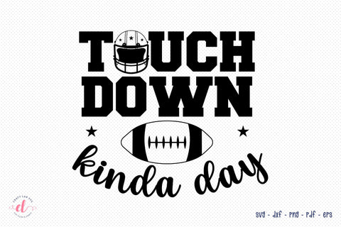 Touch Down Kinda Day | Football SVG SVG CraftLabSVG 
