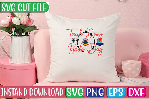 Touch Down Kinda Day SVG Cut File SVG Studio Innate 