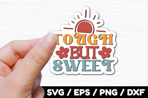 Tough but sweet Retro stickers SVG akazaddesign 