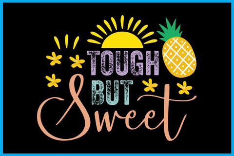 Tough But Sweet Summer Sublimation PNG Printable Files Sublimation Creativedesigntee 
