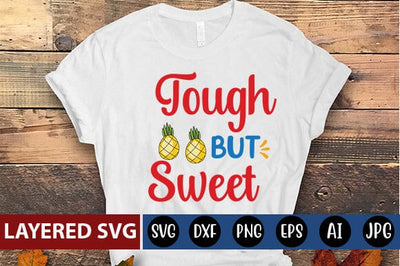 tough but sweet Svg SVG Blessedprint 