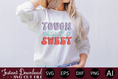 Tough But Sweet SVG SVG designmaster24 