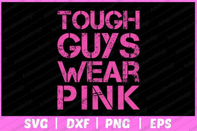 Tough Guys Wear Pink Breast Cancer Awareness Svg Design SVG artprintfile 