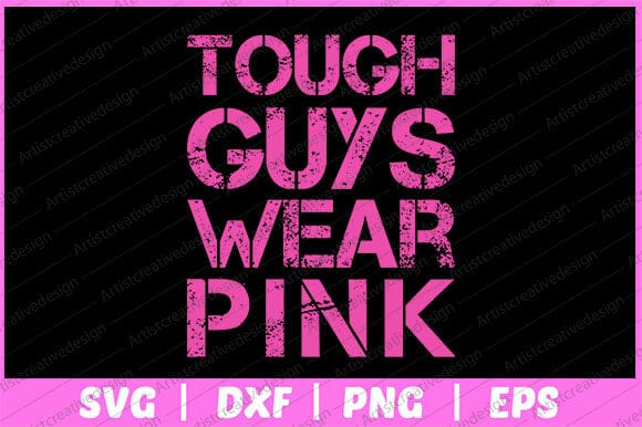 Tough Guys Wear Pink Breast Cancer Awareness Svg Design SVG artprintfile 