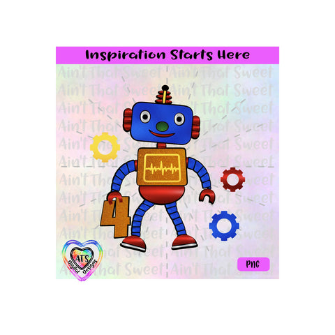 Toy Robot - 4th Birthday | Cogs | Gears -Transparent PNG SVG DXF - Silhouette, Cricut, Scan N Cut SVG Aint That Sweet 