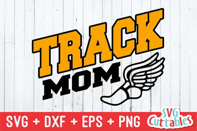 Track Mom SVG Svg Cuttables 