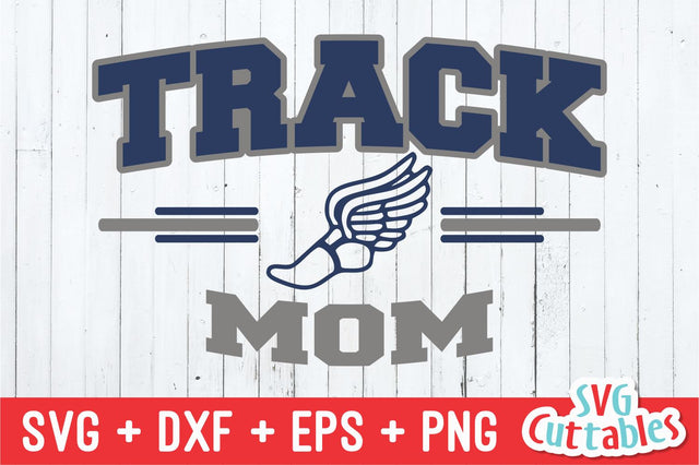 Track Mom SVG Svg Cuttables 