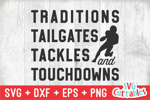 Traditions Tailgates Tackles svg - Football svg - dxf - eps - Football Cut File - Football png - Silhouette - Cricut - Digital Download SVG Svg Cuttables 