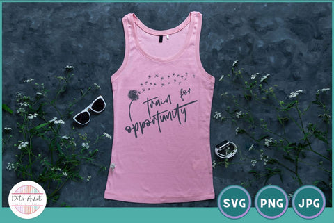 Train for Opportunity Motivational SVG SVG Dots-A-Lot 