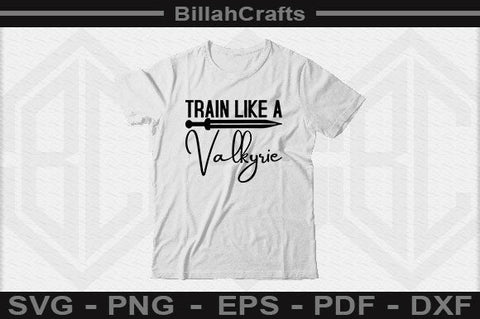 Train Like A Valkyrie SVG File SVG BillahCrafts 