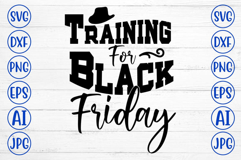 Training for Black Friday SVG Cut File SVG Syaman 