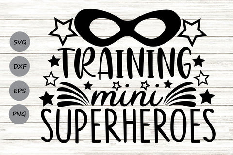 Training Mini Super Heroes| Teacher Life SVG Cutting Files. SVG CosmosFineArt 