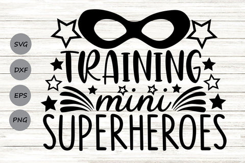 Training Mini Superheroes| Teacher Life SVG Cutting Files. SVG CosmosFineArt 