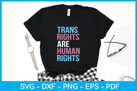 Trans Rights Are Human Rights Trending SVG PNG PDF Cut File SVG Creativedesigntee 