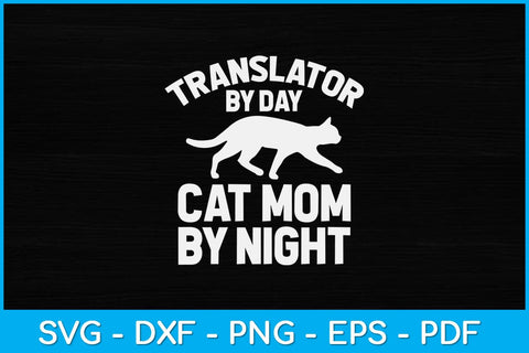 Translate By Day Cat Mom By Night Svg Design SVG artprintfile 