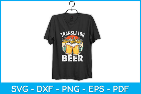 Translator Fueled By Beer Funny Beer Lover Translator Svg Design SVG artprintfile 
