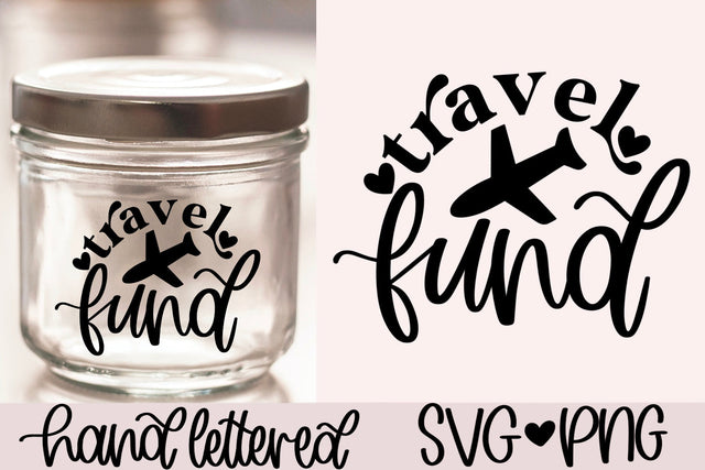 Travel fund svg, piggy bank svg, travel jar svg, vacation fund svg, adventure fund svg, saving money svg, hand lettered svg, travel box svg SVG AnitaAlyiaLettering 