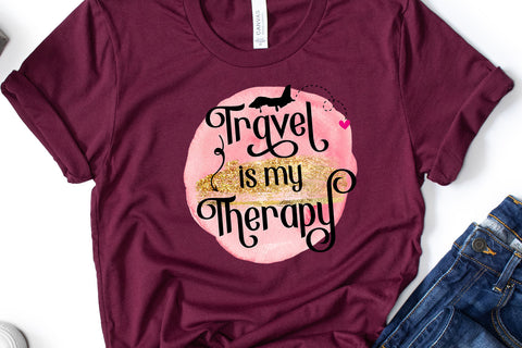 Travel is My Therapy Sublimation Design Sublimation Happy Printables Club 