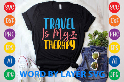 Travel Is My Therapy, Summer SVG Design SVG Rafiqul20606 