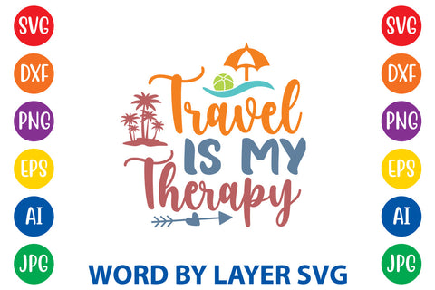 Travel Is My Therapy, Summer SVG Design SVG Rafiqul20606 