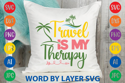 Travel Is My Therapy, Summer SVG SVG Rafiqul20606 